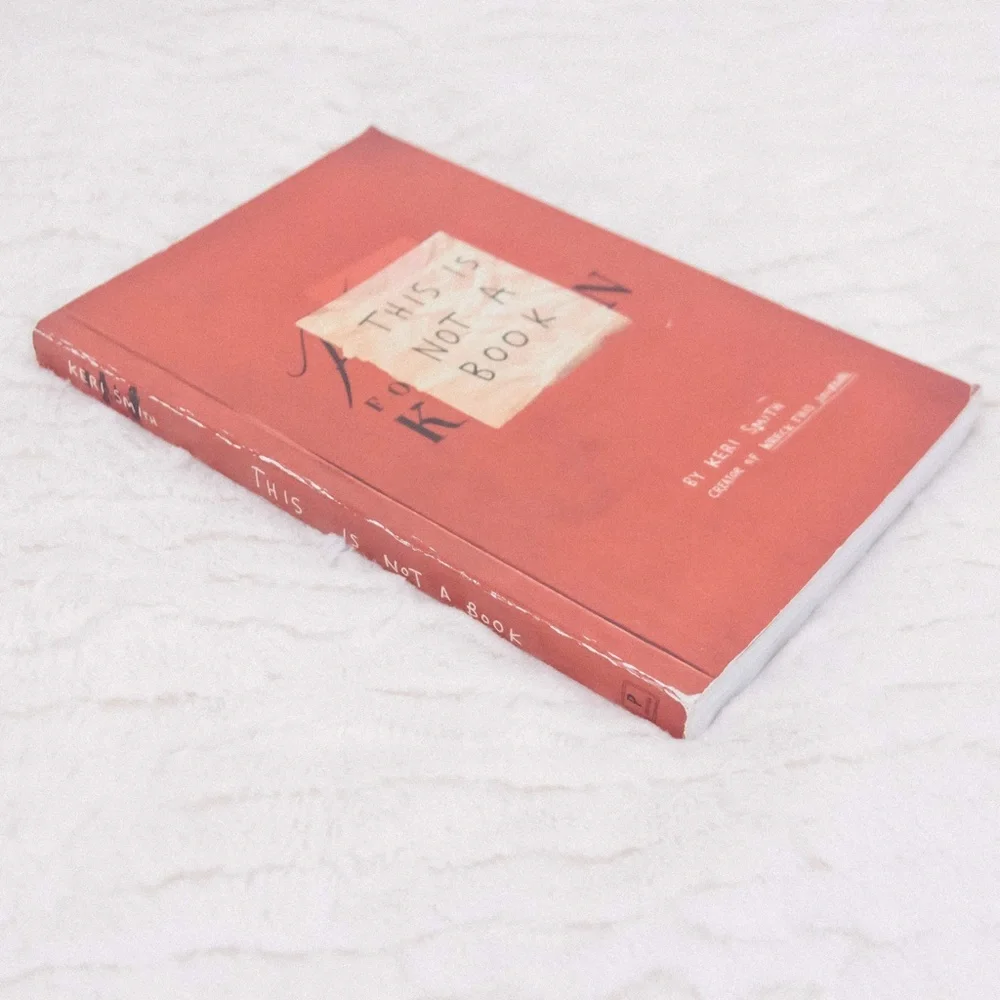 Keri Smith This Is Not a Book (Paperback)
